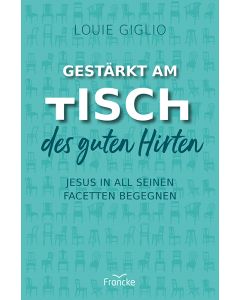 Gestärkt am Tisch des guten Hirten