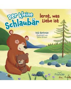 Der kleine Schlaubär lernt, was Liebe ist