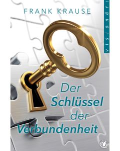Der Schlüssel der Verbundenheit