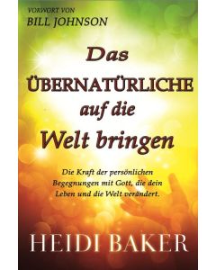 Das Übernatürliche auf die Welt bringen
