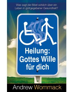 Heilung: Gottes Wille für dich