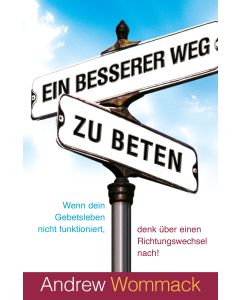 Ein besserer Weg zu beten