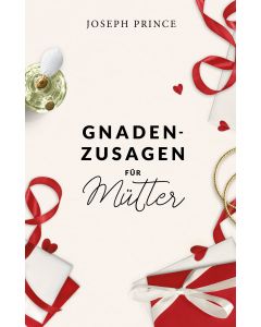 Gnadenzusagen für Mütter