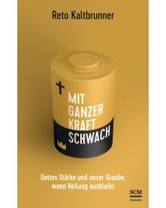 Mit ganzer Kraft schwach