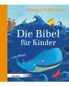 Die Bibel für Kinder erzählt