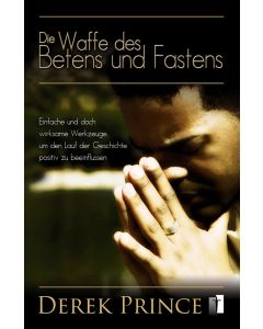 Die Waffe des Betens und Fastens