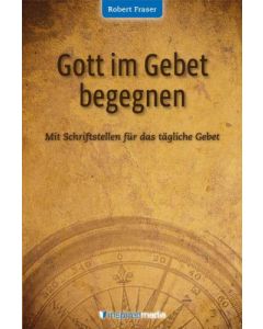 Gott im Gebet begegnen