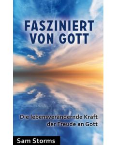 Fasziniert von Gott