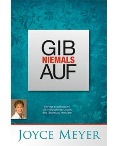 Gib niemals auf