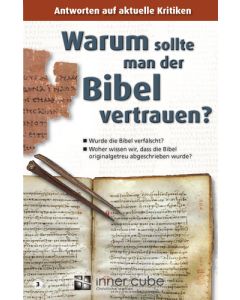 Warum sollte man der Bibel vertrauen?