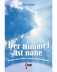 Der Himmel ist nahe