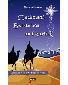 Sechsmal Bethlehem und zurück