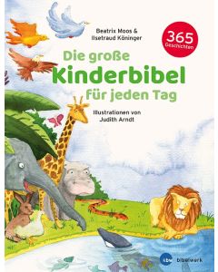 Die große Kinderbibel für jeden Tag