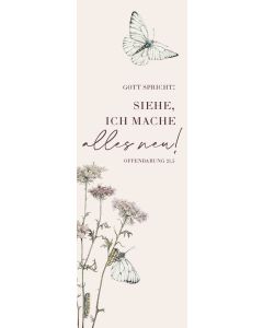 Lesezeichen 10 Ex. 'Gott spricht: Siehe, ich mache alles neu