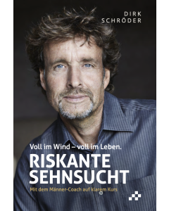 Riskante Sehnsucht