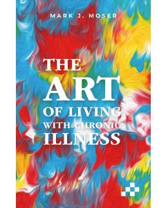 The Art of Living with illness
