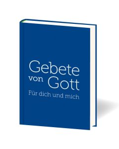 Gebete von Gott Für dich und mich