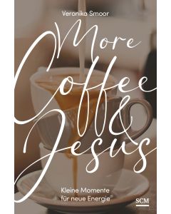 More Coffee and Jesus