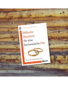 Biblische Bausteine für eine harmonische