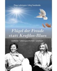 Flügel der Freude statt Kraftlos-Blues