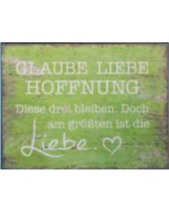 Metallschild Glaube Liebe Hoffnung/grün