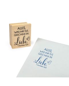 Holzstempel 'Alles, was ihr tut, geschehe in Liebe'         1. Korinther 16,14 Jahreslosung 2024