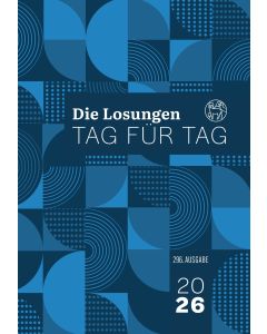 Die Losungen Tag für Tag 2026