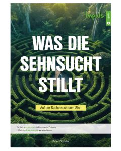 Was die Sehnsucht stillt
