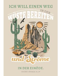 Postkarte 'Ich will einen Weg in der Wüste bereiten und Ströme in der Einöde. '