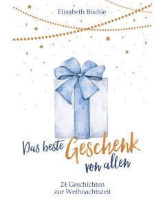 Das beste Geschenk von allen