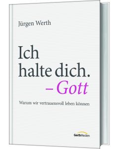 Ich halte dich. - Gott