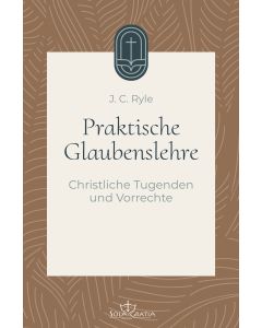 Praktische Glaubenslehre Band 3