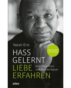 Hass gelernt - Liebe erfahren