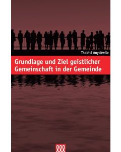 Grundlage und Ziel geistlicher Gemeinschaft