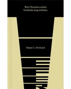 Tiefer - Wie Christen echte Veränderung erleben