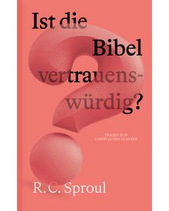 Ist die Bibel vertrauenswürdig?