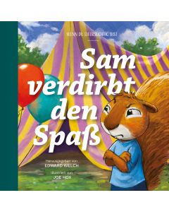 Sam verdirbt den Spaß