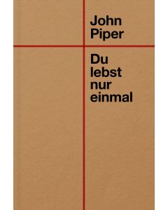 Du lebst nur einmal