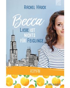 Becca - Liebe ist nichts für Feiglinge