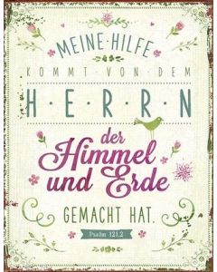 Metallschild 'Meine Hilfe kommt von ...'