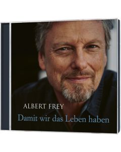 Damit wir das Leben haben (CD)