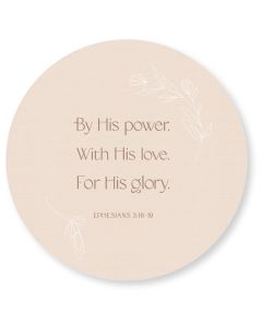 Wandschmuckbild 'By His power. With His love. For His glory. Ephesians 3:16-19'