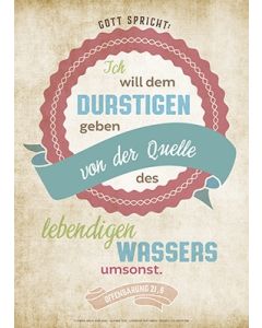Poster A3 'Ich will dem Durstigen'