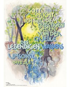 Poster A3 'Ich will dem Durstigen ...'