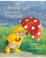 Der kleine Igel rettet seine Freunde