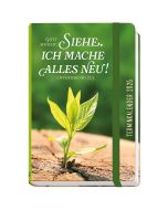 Notice 'Siehe, ich mache alles neu!                         Offenbarung 21,5'