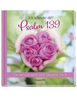 Ich schenke dir Psalm 139